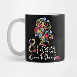 8 March International Womens Day 2022 Choose To Challenge Mug